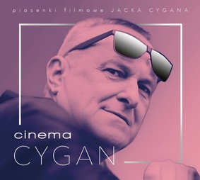 Various Artists - Cinema Cygan. Piosenki filmowe Jacka Cygana