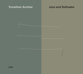 Jonathan Avishai - Joys And Solitudes
