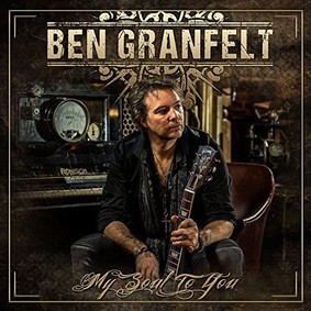 Ben Granfelt - My Soul To You