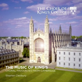 The Choir of King's College, Cambridge - The Music Of King's: Choral Favourites From Cambridge