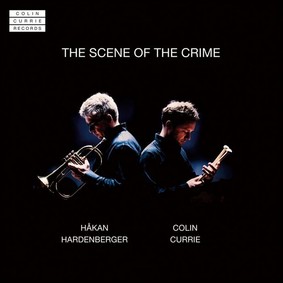 Håkan Hardenberger, Colin Currie - Scene Of The Crime