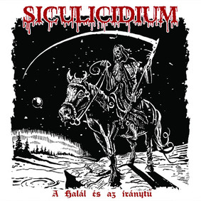 Siculicidium - A Halál És Az Iránytű [EP]