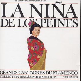 La Niña de los Peines - Grands Cantaores Du Flamenco