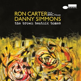 Ron Carter, Danny Simmons - The Brown Beatnik Tomes (Live At Bric House)