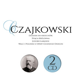 Various Artists - Wielcy kompozytorzy: Czajkowski