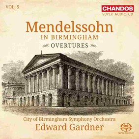 City of Birmingham Symphony Orchestra - Mendelssohn: Gardner In Birmingham. Volume 5