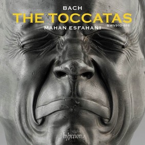 Mahan Esfahani - Bach: The Toccatas BWV 910-916