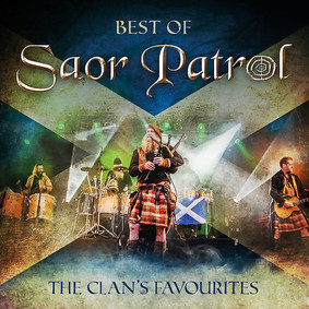 Saor Patrol - The Best Of Saor Patrol. The Clan's Favourites