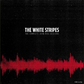 The White Stripes - Complete John Peel Sessions
