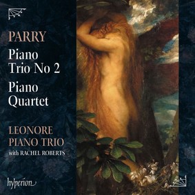 The Leonore Piano Trio - Parry: Piano Trio No 2 & Piano Quartet
