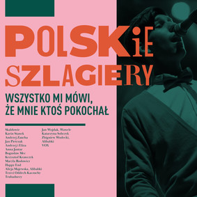 Various Artists - Polskie szlagiery: Wszystko mi mówi, że mnie ktoś pokochał
