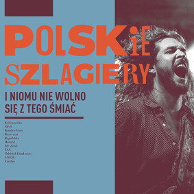 Various Artists - Polskie szlagiery: I nikomu nie wolno się z tego śmiać
