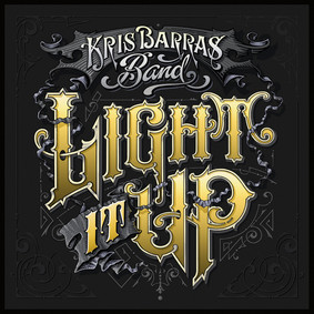 The Kris Barras Band - Light It Up
