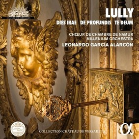 Leonardo García Alarcón - Lully: Dies Irae / De Profundis / Te Deum
