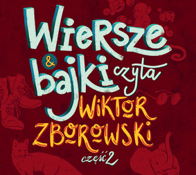 Wiktor Zborowski - Wiersze i bajki czyta Wiktor Zborowski. Część 2