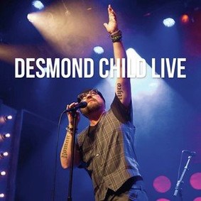Desmond Child - Desmond Child Live