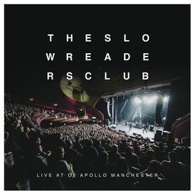 The Slow Readers Club - Live At The Apollo