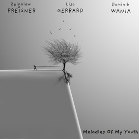 Zbigniew Preisner, Lisa Gerrard, Dominik Wania - Melodies Of My Youth