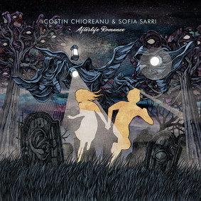 Costin Chioreanu - Afterlife Romance [Collaboration]