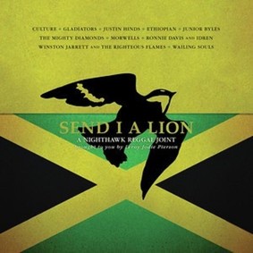 Various Artists - Send I A Lion: A Nighthawk Reggae Joint
