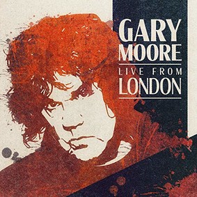 Gary Moore - Live From London [Live]