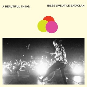 Idles - A Beautiful Thing: Live At Le Bataclan