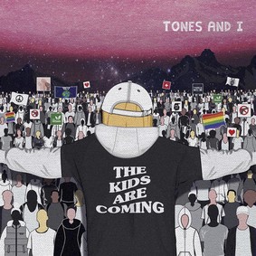 Tones And I - The Kids Are Coming