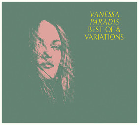 Vanessa Paradis - Best Of & Variations