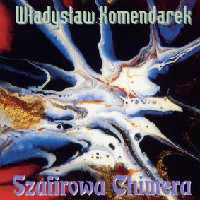 Władysław Komendarek - Szafirowa Chimera