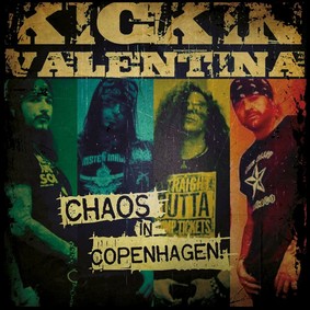 Kickin' Valentina - Chaos In Copenhagen