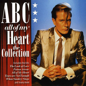 ABC - All Of My Heart - The Collection
