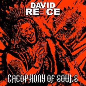 David Reece - Cacophony Of Souls