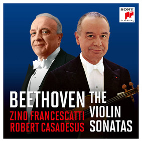 Zino Francescatti, Robert Casadesus - Zino Francescatti & Robert Casadesus - Beethoven Sonatas
