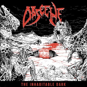Obscene - The Inhabitable Dark