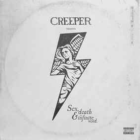 Creeper - Sex, Death And The Infinite Void