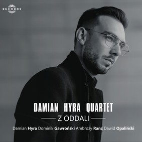 Damian Hyra Quartet - Z oddali