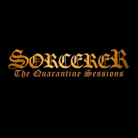 Sorcerer - The Quarantine Sessions [EP]