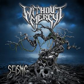 Without Mercy - Seismic