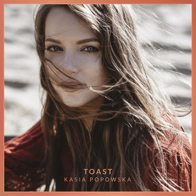 Kasia Popowska - Toast