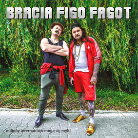 Bracia Figo Fagot - Miliony internautów mogą się mylić