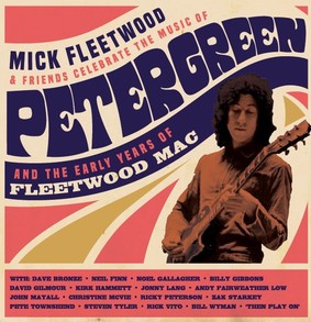 Mick Fleetwood and Friends - Celebrate The Music Of Peter Green And The Early Years Of Fleetwood Mac