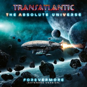 Transatlantic - The Absolute Universe: Forevermore (Extended Version)