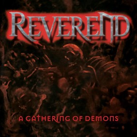 Reverend - A Gathering Of Demons