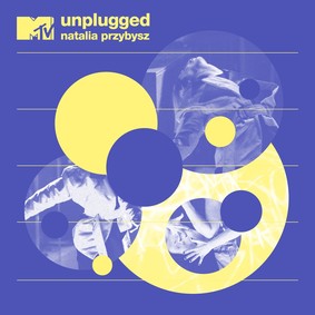 Natalia Przybysz - MTV Unplugged