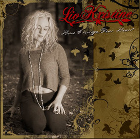 Liv Kristine - Have Courage Dear Heart [EP]