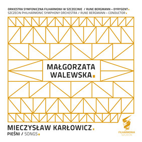 Małgorzata Walewska - Karłowicz pieśni