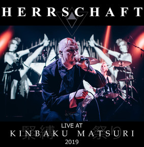 Herrschaft - Live At Kinbaku Matsuri 2019 [DVD]