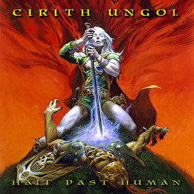 Cirith Ungol - Half Past Human [EP]