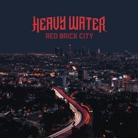 Heavy Water - Red Brick City