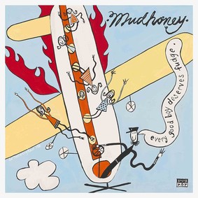 Mudhoney - Every Good Boy Deserves Fudge - 30th Anniversary Edition